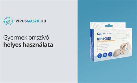 csecsemő orrszívó használata